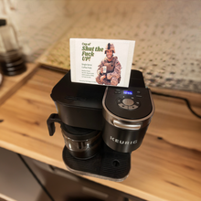 Load image into Gallery viewer, Cup of Shut The Fuck UP