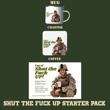 Load image into Gallery viewer, Shut The Fuck Up Starter Pack
